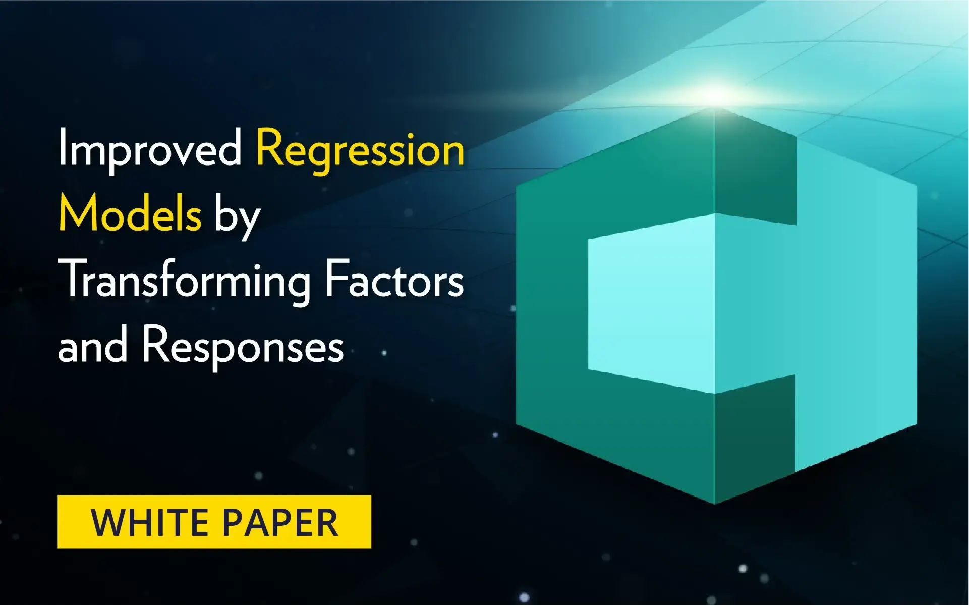 Whitepaper cover for "Improved Regression Models by Transforming Factors and Responses.